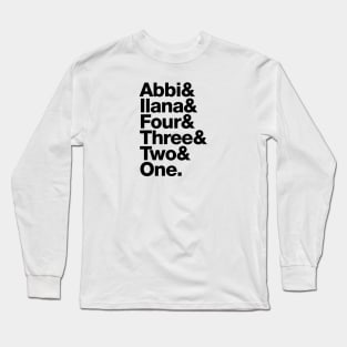 Broad City Roll Call – Abbi & Ilana name list Long Sleeve T-Shirt